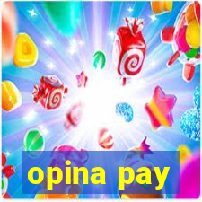 opina pay